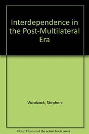 Interdependence in the post-multilateral era : trends in U.S.-European trade relations /