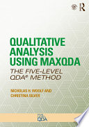 Qualitative analysis using MAXQDA : the five-level QDA® method /