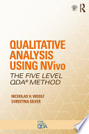 Qualitative analysis using NVivo : the five-level QDA method /