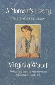 A moment's liberty : the shorter diary /