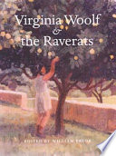 Virginia Woolf & the Raverats : a different sort of friendship /