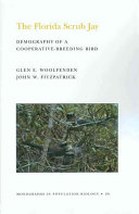 The Florida scrub jay : demography of a cooperative-breeding bird /
