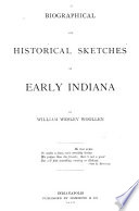 Biographical and historical sketches of early Indiana /