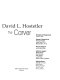 David L. Hostetler, the carver /