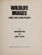 Wildlife images : a complete guide to outdoor photography /