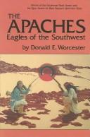 The Apaches : Eagles of the Southwest /