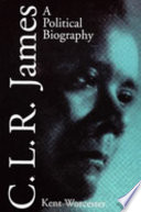 C.L.R. James : a political biography /