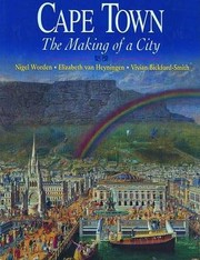 Cape Town : the making of a city : an illustrated social history /
