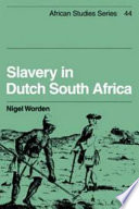Slavery in Dutch South Africa /