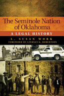 The Seminole nation of Oklahoma : a legal history /