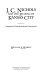 J.C. Nichols and the shaping of Kansas City : innovation in planned residential communities /