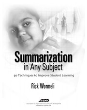 Summarization in any subject : 50 techniques to improve student learning /