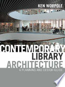 Contemporary library architecture : a planning and design guide /