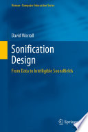 Sonification Design : From Data to Intelligible Soundfields /