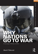 Why nations go to war : a sociology of military conflict /
