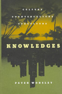 Knowledges : culture, counterculture, subculture /