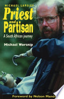 Priest and partisan : a South African journey /
