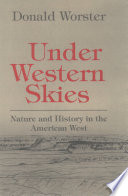 Under western skies : nature and history in the American West /