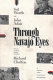 Through Navajo eyes ; an exploration in film communication and anthropology /