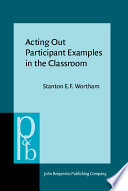Acting out participant examples in the classroom /