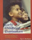 Early childhood curriculum : developmental bases for learning and teaching /