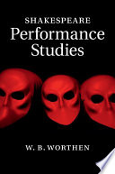 Shakespeare performance studies /