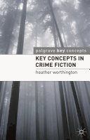 Key concepts in crime fiction /