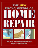 The new encyclopedia of home repair /