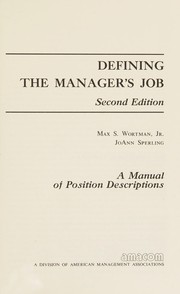Defining the manager's job : a manual of position descriptions /