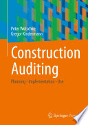 Construction Auditing : Planning - Implementation - Use /