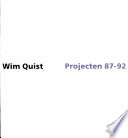 Wim Quist, projecten 87-92 = Wim Quist, projects 87-92 /