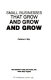 Small businesses that grow and grow and grow /