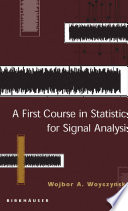 A first course in statistics for signal analysis /