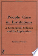 People care in institutions : a conceptual schema and its application /