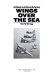 Wings over the sea : a history of naval aviation /