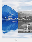 Fairmont : grand by nature /