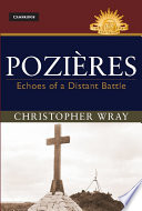 Pozières : echoes of a distant battle /