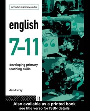 English 7-11 : developing primary teaching skills /