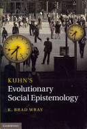 Kuhn's evolutionary social epistemology /