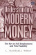 Understanding modern money : the key to full employment and price stability /