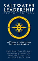 Saltwater leadership : a primer on leadership for the sea services /