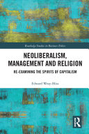 Neoliberalism, management and religion : re-examining the spirits of capitalism /