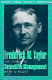 Frederick W. Taylor, the father of scientific management : myth and reality /