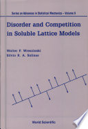Disorder and competition in soluble lattice models /