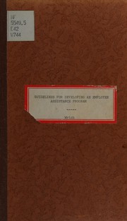 Guidelines for developing an employee assistance program /