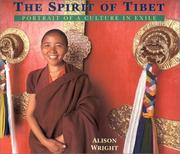 The spirit of Tibet : portrait of a culture in exile /