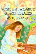 Rosie and the dance of the dinosaurs /