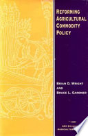 Reforming agricultural commodity policy /