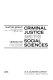 Criminal justice and the social sciences /