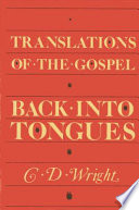 Translations of the Gospel back into tongues : poems /